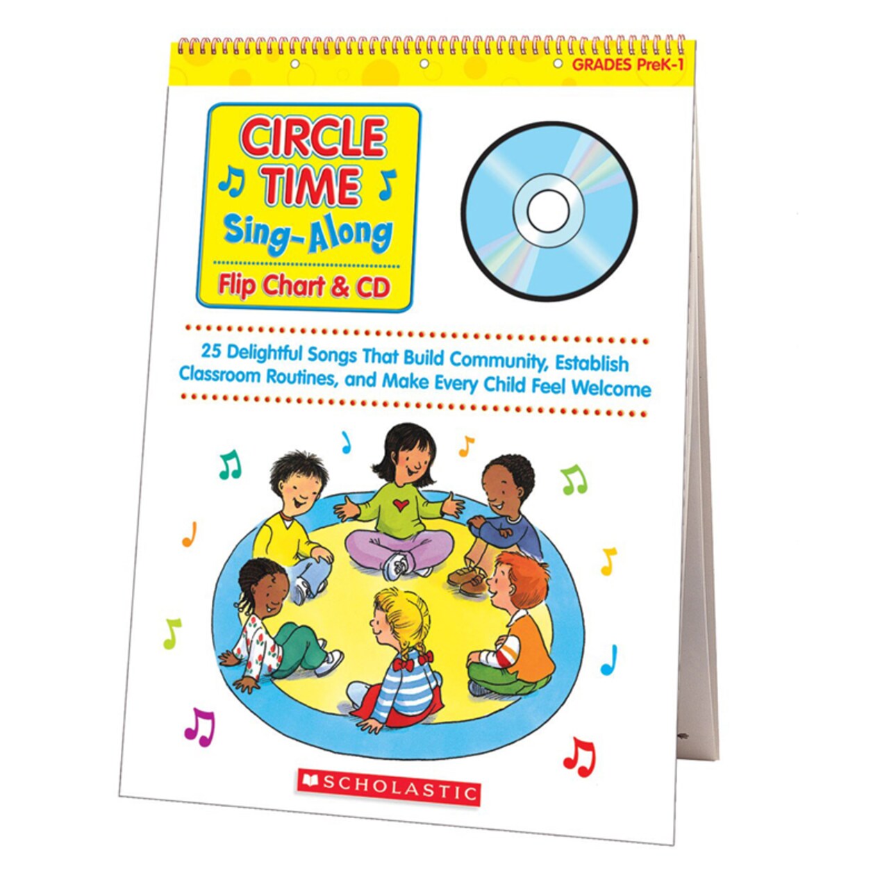 Circle Time Sing-Along Flip Chart & Cd: 25 Delightful Songs That Build Community, Establish Classroom Routines, And Make Every Child Feel Welcome